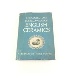 Collectors Encyclopaedia of English Ceramics