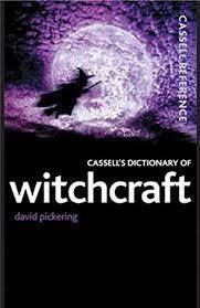 Witchcraft - Cassell's Dictionary Of Witchcraft