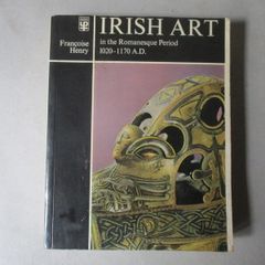 Irish Art In The Romanesque Period 1020 - 1170