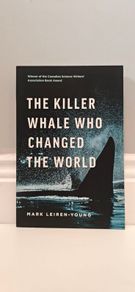 The Killer Whale Who Changed the World