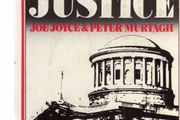 Blind Justice - The Definite Account Of Ireland's Great Train Robbery In 1976