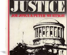 Blind Justice - The Definite Account Of Ireland's Great Train Robbery In 1976