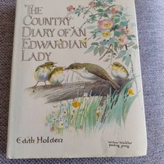 The Country Diary of an Edwardian Lady 1979 by Edith Holden in very good condition with some wear to the dustcover see photos FREE STANDARD POSTAGE INCLUDED