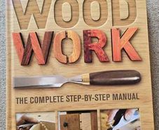 Woodwork: The Complete Step-by-Step Manual (DK)
