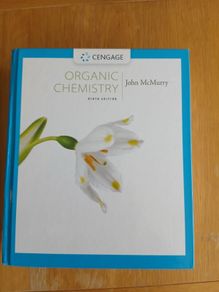 Organic Chemistry, 9th Edition  by John McMurry.
