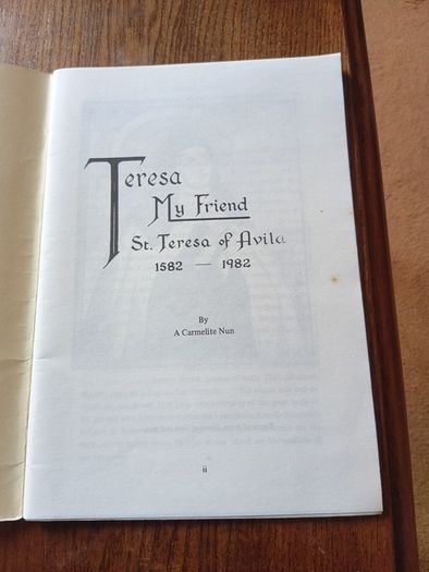 Teresa My Friend. St Teresa of Avila 1582-1982