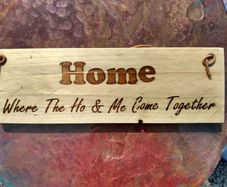 Home Is Where The Ho and Me Come Together