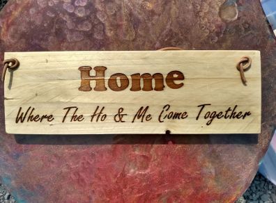 Home Is Where The Ho and Me Come Together