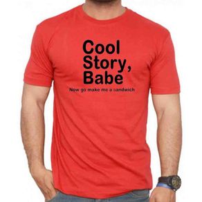 Cool story babe T-shirt tee top shirt