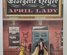 Georgette Heyer - APRIL LADY - 1957 UK First Edition / Hardcover Dust Jacket 13s 6d