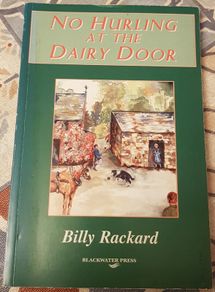 No Hurling At The Dairy Door by Billy Rackard