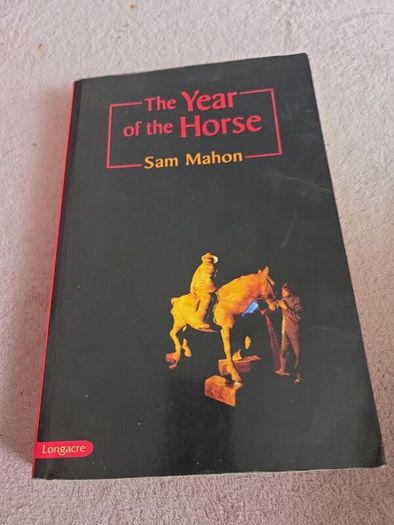 The Year of the Horse by Sam Mahon