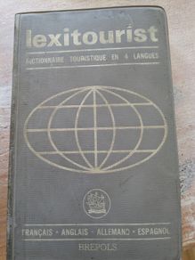 Lexitourist - Tourist Dictionary in 4 Languages: French, Spanish, German, English