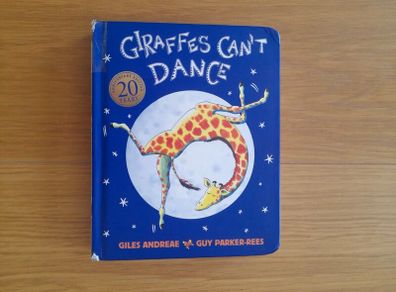 Giraffes Can't Dance Boardbook