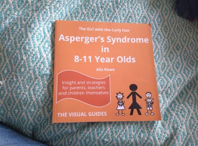 Asperger's Syndrome in 8-11 Year olds by Alis Rowe