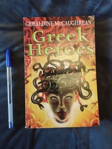 Greek Heroes by Geraldine McCaughrean