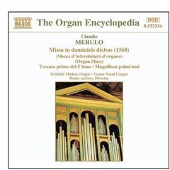 The Organ Encyclopedia. Claudio Merulo. Missa in dominicis diebus (1568). CD. Free Postage!