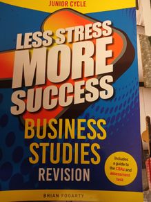 Less stress more success BUSINESS STUDIES Junior Cycle new yjused
