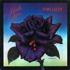 Thin Lizzy  Black Rose (A Rock Legend)