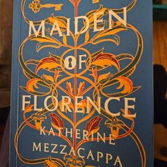 The Maiden Of Florence. By Katherine Mezzacappa. First Edition Signed Paperback In Very Good Condition.  See Photos For Same.