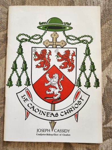 Archbishop Joseph Cassidy. 2 X Booklets. I X His Installation  And The Other His Ordination To The Episcopate. See Photos For Details.