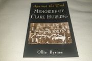 Against The Wind  Memories Of Clare Hurling For Sale Here
