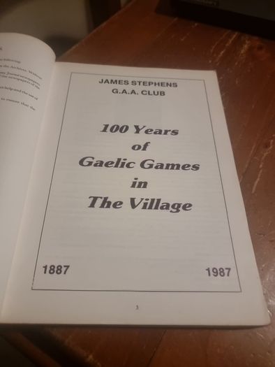 James Stephens GAA Club: 100 Years of the Village, 1887-1987