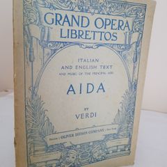 Aida: Opera in Four Acts: Book by A. Ghislanzoni, Music by Giuseppe Verdi (GT216)