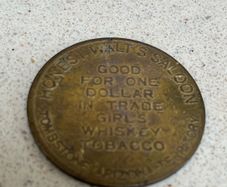 Honest Walt's Saloon Tombstone Arizona Token 1.00 DOLLAR GIRLS WHISKEY TOBACCO
