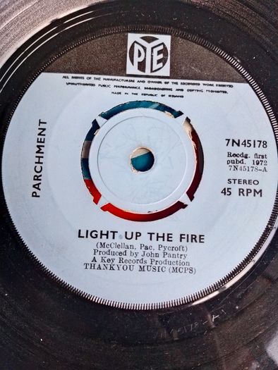 Parchment  Light up the Fire 1972 7" Single Irish Pressing