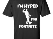 Im Hyped For Fortnite shirt - Gamer Tshirt