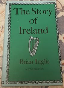 The Story Of Ireland by Brian Inglis