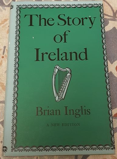 The Story Of Ireland by Brian Inglis