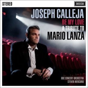 Joseph Calleja. Be My Love. A Tribute to Mario Lanza. CD. Free Postage!