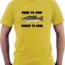 Born To Fish - Forced To Work T-shirt Size S-xxl Image 3