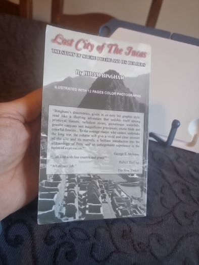 Hiram Bingham: Lost City of the Incas: The Story of Machu Picchu & Its Builders