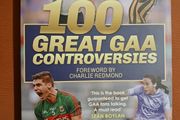 100 Great GAA Controversies / John Scally/ 2022