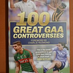 100 Great GAA Controversies / John Scally/ 2022