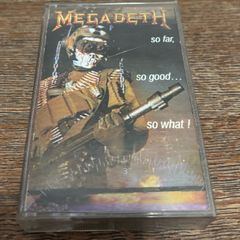 Megadeth- So far, So Good, So what cassette tape