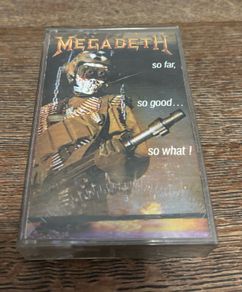Megadeth- So far, So Good, So what cassette tape