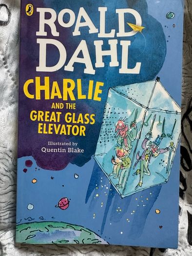Roald Dahl  Charlie and the Great Glass Elevator