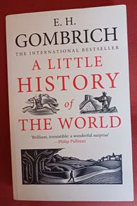 E. H. Gombrich/ A Little History of the World/ 2008/ 1st paperback edition/ Yale University Press