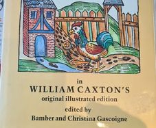 Esops Fables In William Caxtons Original  Illustrated  Edition. Edited By Bambe And Christian A Gascoine. Hardback With Dustjacket In Very Good Condition.
