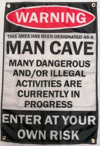 Warning Man Cave, Enter At Your Own Risk Flag.