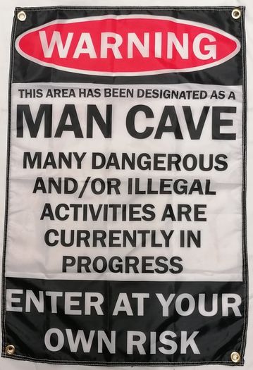 Warning Man Cave, Enter At Your Own Risk Flag.