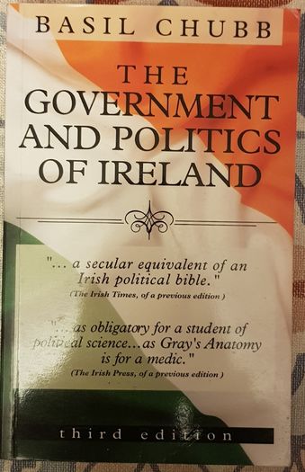 The Government And Politics of Ireland by Basil Chubb
