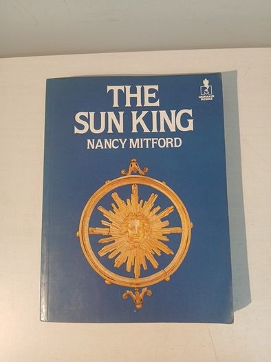 The Sun King by Nancy Mitford