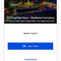 All Together Now - Weekend Camping (Would accept a swap for 2x all Ireland Football Final Tickets)