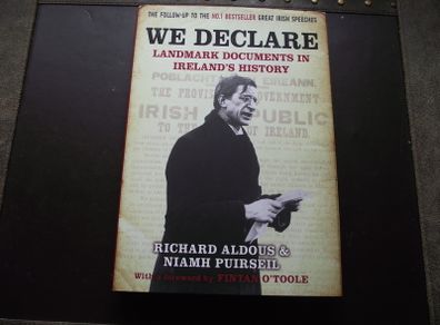 "We Declare: Landmark Documents in Ireland's History" by R. Aldous  & N. Puirseil