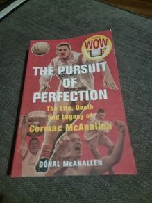 The Pursuit of Perfection: The Life, Death and Legacy of Cormac McAnallen (Paperback)